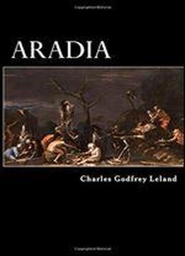 Aradia: Or, The Gospel Of The Witches