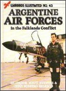 Argentine Air Force In The Falklands Conflict (warbirds Illustrated 45)