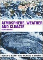 Atmosphere, Weather And Climate