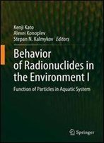 Behavior Of Radionuclides In The Environment I: Function Of Particles In Aquatic System