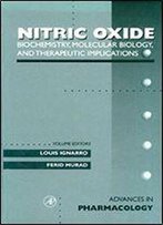 Biochemistry, Molecular Biology, And Therapeutic Implications: Nitric Oxide: Biochemistry, Molecular Biology, And Therapeutic Implications