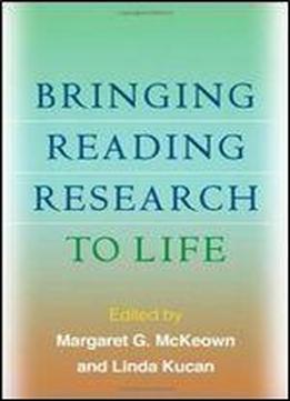 Bringing Reading Research To Life