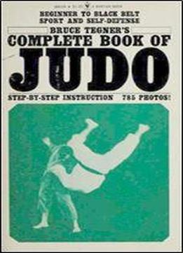 Bruce Tegner's Complete Book Of Judo