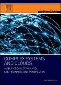 Complex Systems And Clouds: A Self-organization And Self-managenent Perspective