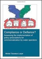 Compliance Or Defiance?: Assessing The Implementation Of Policy Prescriptions For Commercialization By Water Operators