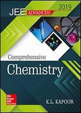 Comprehensive Chemistry For Jee Advanced 2019 Pb