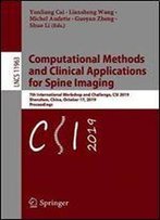 Computational Methods And Clinical Applications For Spine Imaging: 7th International Workshop And Challenge, Csi 2019, Shenzhen, China, October 17, 2019, Proceedings