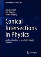 Conical Intersections In Physics: An Introduction To Synthetic Gauge Theories