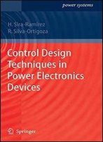 Control Design Techniques In Power Electronics Devices