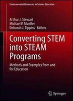 Converting Stem Into Steam Programs: Methods And Examples From And For Education