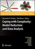 Coping With Complexity: Model Reduction And Data Analysis (Lecture Notes In Computational Science And Engineering)