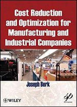 Cost Reduction And Optimization For Manufacturing And Industrial Companies