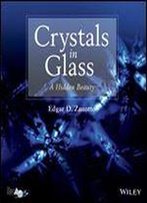 Crystals In Glass: A Hidden Beauty