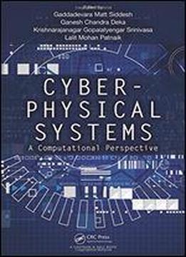 Cyber Physical Systems A Computational Perspective
