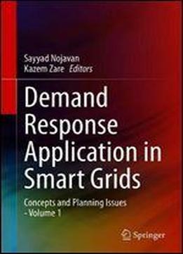 Demand Response Application In Smart Grids: Concepts And Planning Issues -