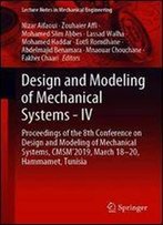 Design And Modeling Of Mechanical Systems - Iv: Proceedings Of The 8th Conference On Design And Modeling Of Mechanical Systems, Cmsm'2019, March 1820, Hammamet, Tunisia
