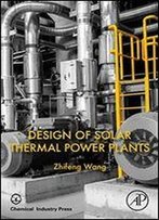 Design Of Solar Thermal Power Plants