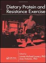 Dietary Protein And Resistance Exercise