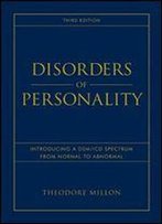 Disorders Of Personality: Introducing A Dsm / Icd Spectrum From Normal To Abnormal