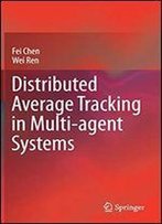 Distributed Average Tracking In Multi-Agent Systems