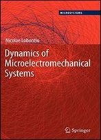 Dynamics Of Microelectromechanical Systems