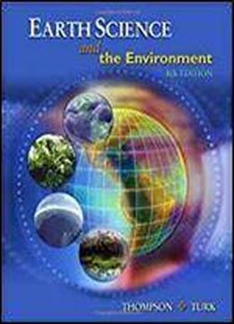 Earth Science And The Environment (with Cengagenow Printed Access Card) (available Titles Cengagenow)