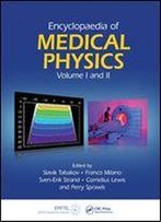 Encyclopaedia Of Medical Physics
