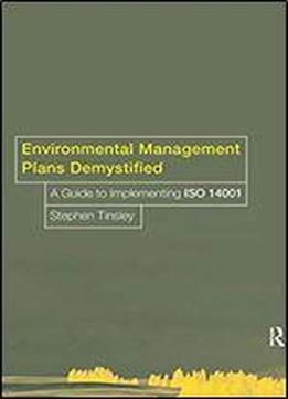 Environmental Management Plans Demystified: A Guide To Iso14001