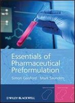 Essentials Of Pharmaceutical Preformulation