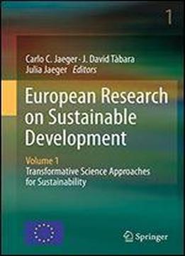 European Research On Sustainable Development: Volume 1: Transformative Science Approaches For Sustainability