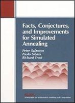 Facts, Conjectures, And Improvements For Simulated Annealing