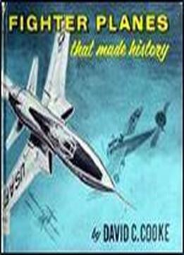 Fighter Planes That Made History