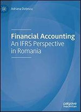Financial Accounting: An Ifrs Perspective In Romania