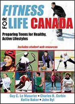 Fitness For Life Canada: Preparing Teens For Healthy, Active Lifestyles