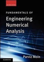 Fundamentals Of Engineering Numerical Analysis