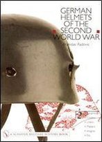 German Helmets Of The Second World War Volume 2