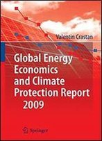 Global Energy Economics And Climate Protection Report 2009