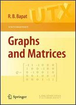 Graphs And Matrices (universitext)