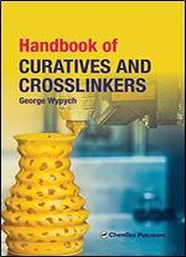 Handbook Of Curatives And Crosslinkers