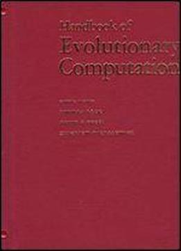 Handbook Of Evolutionary Computation (computational Intelligence Library)