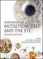 Handbook Of Nutrition, Diet And The Eye