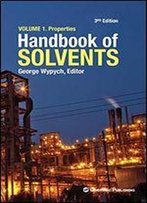 Handbook Of Solvents: Volume 1: Properties
