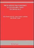 High-Speed Photodiodes In Standard Cmos Technology (The Springer International Series In Engineering And Computer Science)