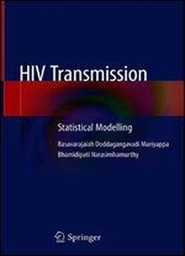 Hiv Transmission: Statistical Modelling