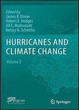 Hurricanes And Climate Change: Volume 2