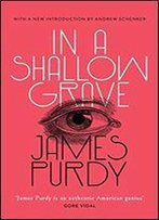 In A Shallow Grave (Valancourt 20th Century Classics)
