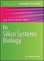 In Silico Systems Biology (Methods In Molecular Biology)