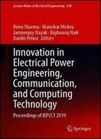 Innovation In Electrical Power Engineering, Communication, And Computing Technology: Proceedings Of Iepcct 2019