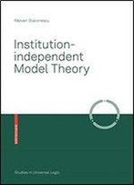 Institution-Independent Model Theory