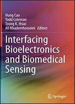 Interfacing Bioelectronics And Biomedical Sensing